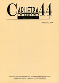 Caplletra: Revista Internacional de Filologia. Núm. 44, primavera de 2008 | Biblioteca Virtual Miguel de Cervantes