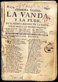 Comedia famosa. La vanda y la flor / de D. Pedro Calderon de la Barca | Biblioteca Virtual Miguel de Cervantes