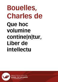 Que hoc volumine contine[n]tur, Liber de intellectu | Biblioteca Virtual Miguel de Cervantes