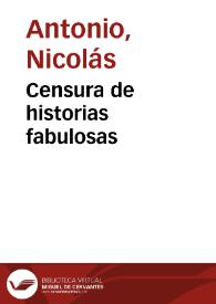 Censura de historias fabulosas | Biblioteca Virtual Miguel de Cervantes