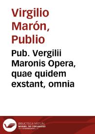 Pub. Vergilii Maronis Opera, quae quidem exstant, omnia | Biblioteca Virtual Miguel de Cervantes
