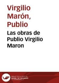 Las obras de Publio Virgilio Maron | Biblioteca Virtual Miguel de Cervantes