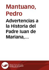 Advertencias a la Historia del Padre Iuan de Mariana, de la Compañia de Iesus | Biblioteca Virtual Miguel de Cervantes