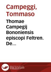 Thomae Campegij Bononiensis episcopi Feltren. De coelibatu sacerdotum non abrogando | Biblioteca Virtual Miguel de Cervantes