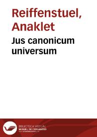 Jus canonicum universum | Biblioteca Virtual Miguel de Cervantes
