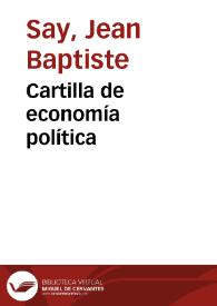 Cartilla de economía política | Biblioteca Virtual Miguel de Cervantes