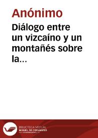 Diálogo entre un vizcaíno y un montañés sobre la fábrica de navíos (Ms. 2593) | Biblioteca Virtual Miguel de Cervantes