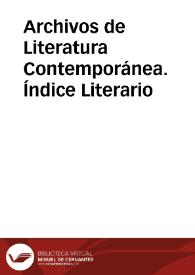 Archivos de Literatura Contemporánea. Índice Literario | Biblioteca Virtual Miguel de Cervantes