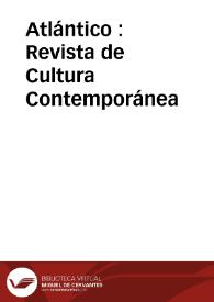 Atlántico : Revista de Cultura Contemporánea | Biblioteca Virtual Miguel de Cervantes