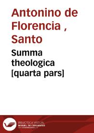Summa theologica [quarta pars] | Biblioteca Virtual Miguel de Cervantes