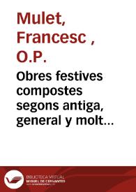 Obres festives compostes segons antiga, general y molt rahonable tradició | Biblioteca Virtual Miguel de Cervantes