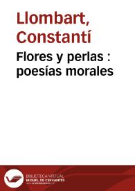 Flores y perlas : poesías morales | Biblioteca Virtual Miguel de Cervantes