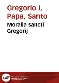 Moralia sancti Gregorij | Biblioteca Virtual Miguel de Cervantes