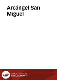 Arcángel San Miguel | Biblioteca Virtual Miguel de Cervantes