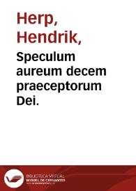 Speculum aureum decem praeceptorum Dei. | Biblioteca Virtual Miguel de Cervantes