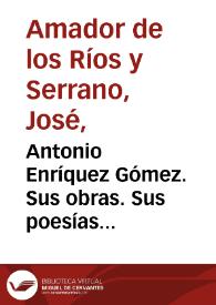 Antonio Enríquez Gómez. Sus obras. Sus poesías líricas... / José Amador de los Ríos | Biblioteca Virtual Miguel de Cervantes
