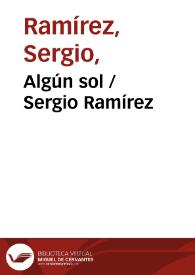 Algún sol / Sergio Ramírez | Biblioteca Virtual Miguel de Cervantes