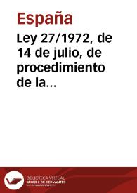 Ley 27/1972, de 14 de julio, de procedimiento de la coordinación de funciones de los Altos Órganos del Estado | Biblioteca Virtual Miguel de Cervantes