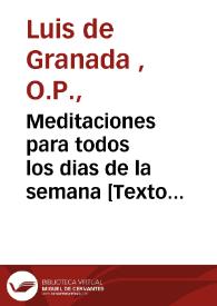Meditaciones para todos los dias de la semana [Texto impreso] | Biblioteca Virtual Miguel de Cervantes