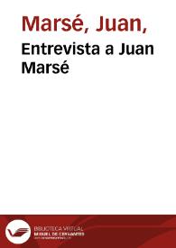 Entrevista a Juan Marsé (Seix Barral, Éditions Ruedo Ibérico) | Biblioteca Virtual Miguel de Cervantes