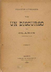 Un discurso / por Clarín (Leopoldo Alas) | Biblioteca Virtual Miguel de Cervantes