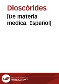 [De materia medica. Español] | Biblioteca Virtual Miguel de Cervantes