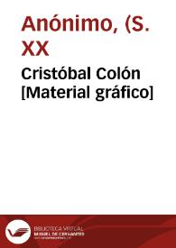 Cristóbal Colón [Material gráfico] | Biblioteca Virtual Miguel de Cervantes