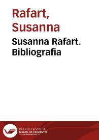 Susanna Rafart. Bibliografia | Biblioteca Virtual Miguel de Cervantes