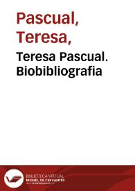 Teresa Pascual. Biobibliografia | Biblioteca Virtual Miguel de Cervantes