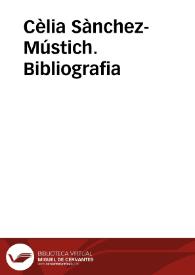 Cèlia Sànchez-Mústich. Bibliografia | Biblioteca Virtual Miguel de Cervantes