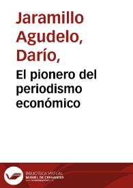 El pionero del periodismo económico | Biblioteca Virtual Miguel de Cervantes