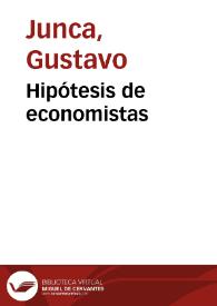 Hipótesis de economistas | Biblioteca Virtual Miguel de Cervantes