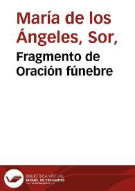 Fragmento de Oración fúnebre | Biblioteca Virtual Miguel de Cervantes
