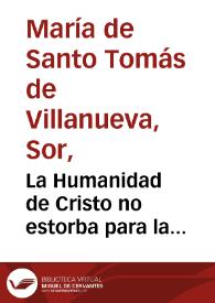 La Humanidad de Cristo no estorba para la contemplación [fragmento] | Biblioteca Virtual Miguel de Cervantes