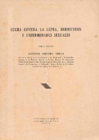 Lucha contra la lepra, dermatosis y enfermedades sexuales / por el doctor Antonio Cordero Soroa | Biblioteca Virtual Miguel de Cervantes