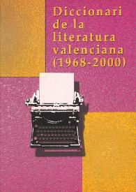 Diccionari de la literatura valenciana actual : (1968-2000)  / Gabriel Sansano (director) | Biblioteca Virtual Miguel de Cervantes