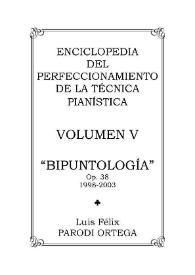 Volumen V. Bipuntología, Op.38 / Luis Félix Parodi Ortega | Biblioteca Virtual Miguel de Cervantes