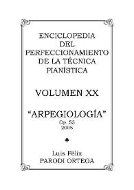 Volumen XX. Arpegiología, Op.55 / Luis Félix Parodi Ortega | Biblioteca Virtual Miguel de Cervantes