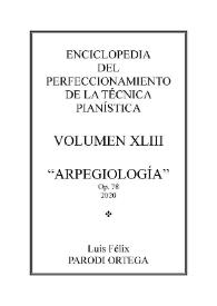 Volumen XLIII. Arpegiología, Op.78
 / Luis Félix Parodi Ortega | Biblioteca Virtual Miguel de Cervantes