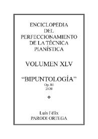 Volumen XLV. Bipuntología, Op.80
 / Luis Félix Parodi Ortega | Biblioteca Virtual Miguel de Cervantes