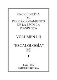 Volumen LII. Escalología, Op.87
 / Luis Félix Parodi Ortega | Biblioteca Virtual Miguel de Cervantes