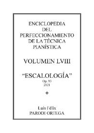 Volumen LVIII. Escalología, Op.93
 / Luis Félix Parodi Ortega | Biblioteca Virtual Miguel de Cervantes