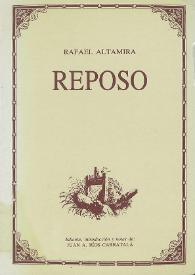 Reposo / Rafael Altamira ; edición, introducción y notas de Juan A. Ríos Carratalá | Biblioteca Virtual Miguel de Cervantes