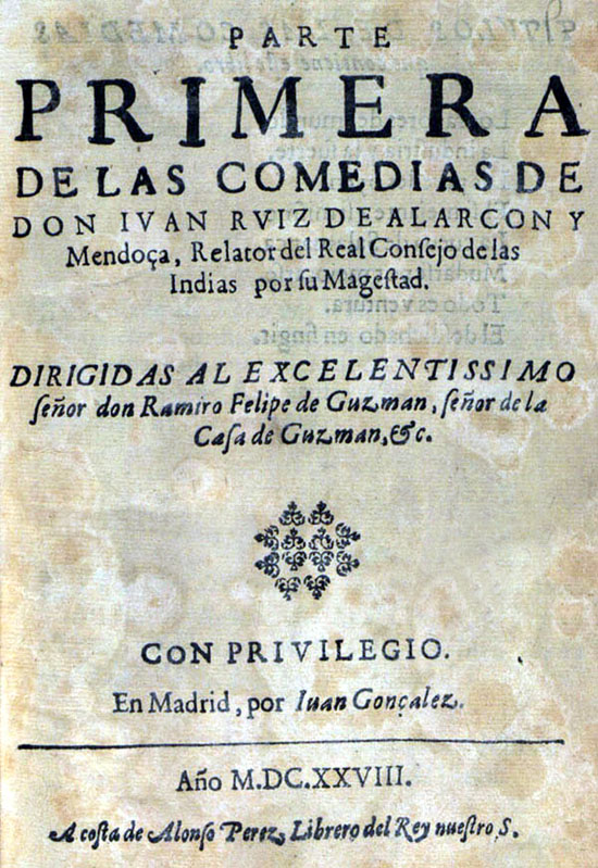  Portada de la  Primera parte de las comedias  de Juan Ruiz de Alarcón (Madrid, 1628). 