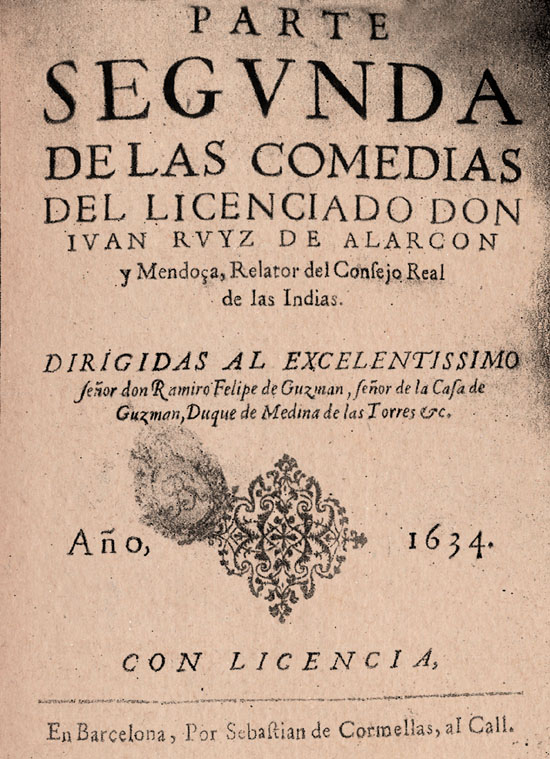  Portada de la  Segunda parte de las comedias  de Juan Ruiz de Alarcón (Barcelona, 1634). 