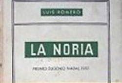 Cubierta de «La noria», de Luis Romero, Barcelona, Ediciones Destino, 1953. Premio Nadal de Novela 1951. Edición italiana, Milán, Fratelli Fabbri, 1957. Edición española en 1952.