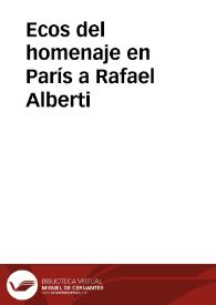 Ecos del homenaje en París a Rafael Alberti