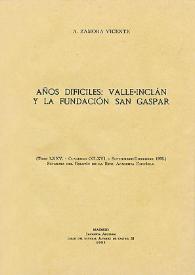 Años difíciles : Valle-Inclán y la Fundación San Gaspar
