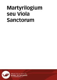 Martyrilogium seu Viola Sanctorum
