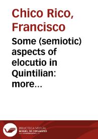 Some (semiotic) aspects of elocutio in Quintilian: more about Latinitas, Perspicuitas, Ornatus, and Decorum